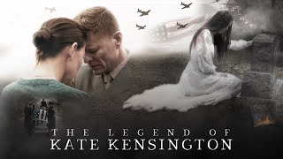 The Legend Of Kate Kensington - Full Movie | Great! Hope