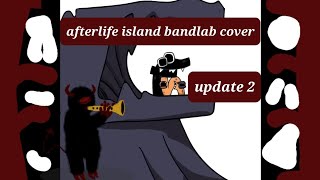 afterlife island bandlab cover update 2  by Rayyan In South Park