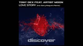 Tony Dex - Love Story Feat. Artist Moon (Radio Edit)