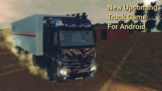 New Upcoming Truck Game:Truck Simulator Real Coming Soon For Android/iOS