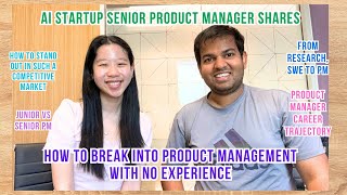 How to become a Product Manager with NO experience? Interview w/ AI Startup Senior Product Manager