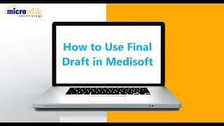 How to Create Custom Templates Using Final Draft - Medisoft Training