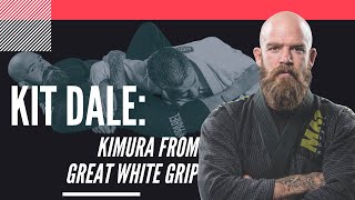 Kit Dale, Kimura From Great White Grip