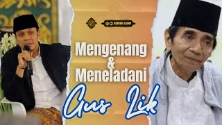 Mengenang & Meneladani Sosok Gus Lik | GUS KAUTSAR