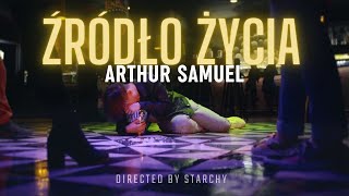 Arthur Samuel -  Źródło Życia [Official Video]