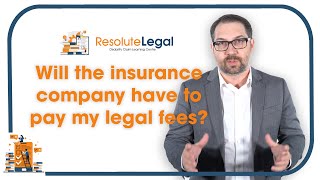 Long-Term Disability | Will the insurance company have to pay my legal fees?