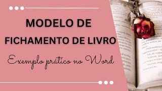 COMO FAZER FICHAMENTO DE LIVRO: Exemplo Prático no Word Passo a Passo – Modelo