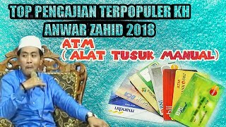 ( ATM )Top Pengajian Terpopuler KH Anwar Zahid FuLL Kocak Bikin Ngakak 2018