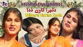 Dilbara Tawan Zada || Nusrat, Ruhi, Late Amreena, Soni, Naziya, Saima || Kashmiri Song