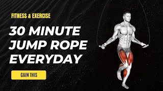 How Jump Rope will Change you