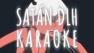 🎤KARAOKE SATÁN DLH (Lyric Video | Instrumental con Letra) Destripando la Historia🎤