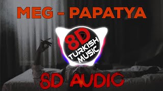 Meg - Papatya (8D AUDIO) 🎧