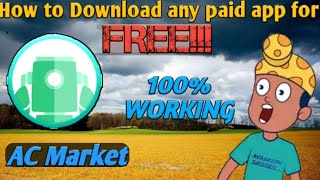 DOWNLOAD PAID APP FOR FREE | LATEST 2020 | NO ROOT | AC MARKET