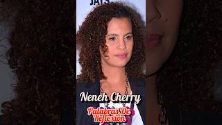 Neneh Cherry - Palabras de Reflexión #shorts