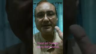 Treat all Disease using both Hands #shorts #shortvideo #viral