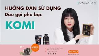 Hướng dẫn sử dụng dầu gội phủ bạc KOMI chuẩn salon