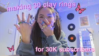 making 30 clay rings for 30K subscribers *kinda