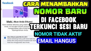 Menambahkan Nomor Baru di akun Facebook yang terkunci permanen