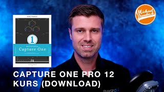 Capture One Pro Kurs Probekapitel (Download Kurs)