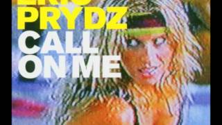 Eric Prydz - Call On Me