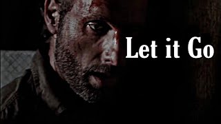 The Walking Dead  || Let it Go  [Collab]