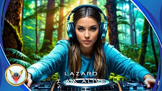 Lazard - I Am Alive! (Remix)