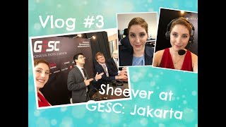 Sheever at GESC: Jakarta - Vlog #3