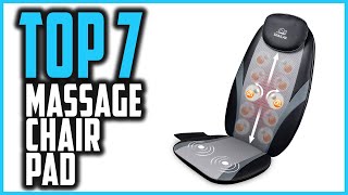 Best Massage Chair Pad in 2021| Top 7 Best  Massage Seat Pad for Pain Relief