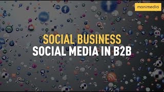 Social Business: Social Media for B2B Businesses