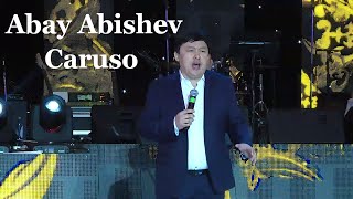 Абай Абишев Карузо (Live) @abayabishev caruso