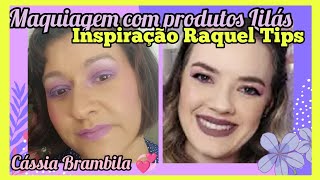 Make com produtos lilás 💜 inspiração @RaquelTips