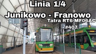 Познань Линия № 1/4 Направление Franowo.Tatra RT6-MF06AC #407