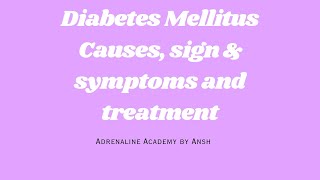 Diabetes Mellitus in Hindi | Diabetes Mellitus sign and symptoms | Diabetes Mellitus Lecture |