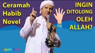 INGIN DAPAT PERTOLONGAN ALLAH? PERBANYAK WIRID INI | CERAMAH HABIB NOVEL ALAYDRUS TERBARU