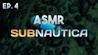 ASMR Gaming: Subnautica Ep. 4 [A Time Capsule!?] (Gum Chewing)