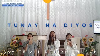 TUNAY NA DIYOS - CAVITE ALL NATION CHURCH