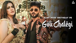 baby mere birthday pe goli chalegi (Official Video)| Baby Mere Birthday Pr Pranjal Dahiya |Song 2022