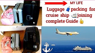 8 month contract  👉 Luggage 🧳 packing for cruise  ship  🛳 joining complete Guide 👍