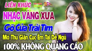 Bolero Nhạc Vàng Xưa Tuyển Chọn - LK Rumba Trữ Tình Hải Ngoại HAY NHẤT HIỆN NAY Nghe Êm Tai Dễ Ngủ