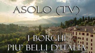 Asolo (TV) Annoverato fra i borghi più belli d'Italia (in 4k)