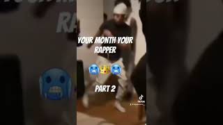 Your Month Your Rapper Part 2