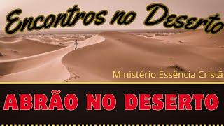 ABRÃO NO DESERTO