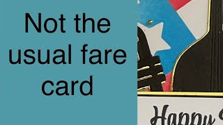 Not the usual fare card