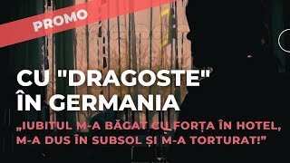 O moldoveancă a devenit SCLAVA iubitului său ÎN GERMANIA