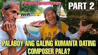 part 2 palaboy ang galing kumanta! dating composer pala. #trending #viral