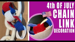 4th of July / Crochet Chain Link - EASY AND FAST - BY LAURA CEPEDA