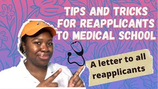 SO YOU DIDN'T GET INTO MEDICAL SCHOOL THIS CYCLE| TIPS & TRICKS FOR MED SCHOOL REAPPLICANTS