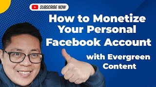 How to Monetize Your Personal Facebook Account with Evergreen Content