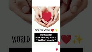 WORLD HEART DAY 29 September 2024 ♥️ Theme