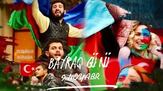 9 NOYABR🇦🇿AZƏRBAYCAN RESPUBLİKASININ DÖVLƏT BAYRAĞI GÜNÜDÜR🇦🇿